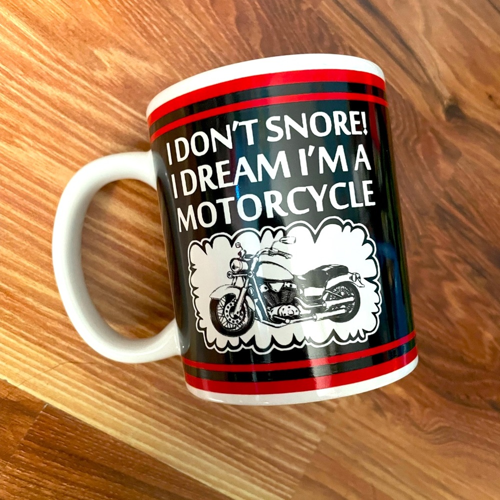 Never used “I don’t snore I dream…” mug